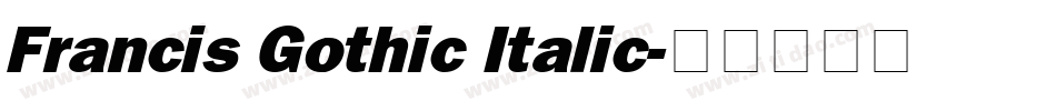 Francis Gothic Italic字体转换